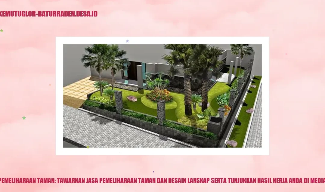 Bisnis Jasa Pemeliharaan Taman dan Lanskap yang Menguntungkan
