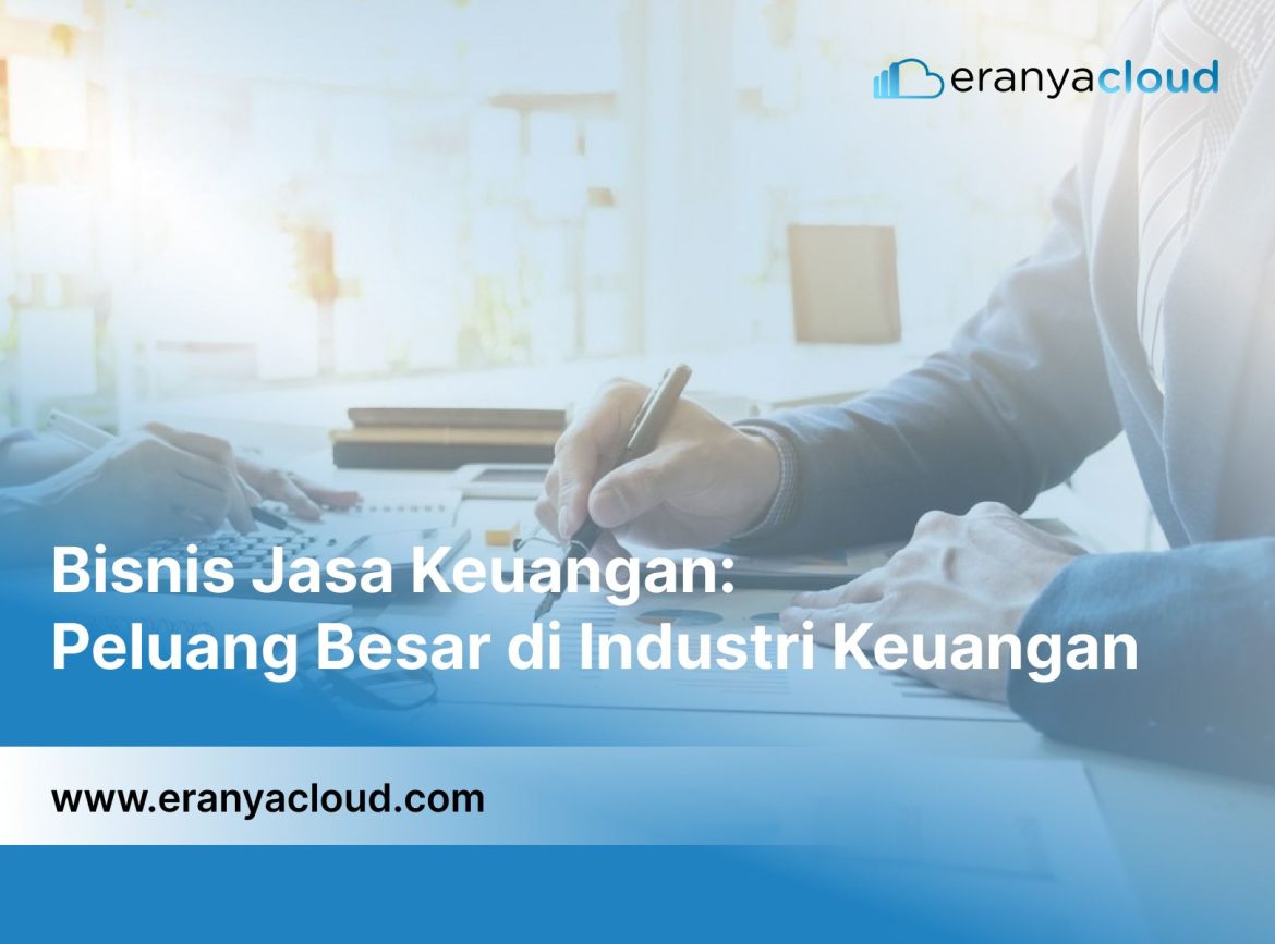 Bisnis Terbaik di Bidang Jasa Perencana Keuangan: Peluang dan Strategi