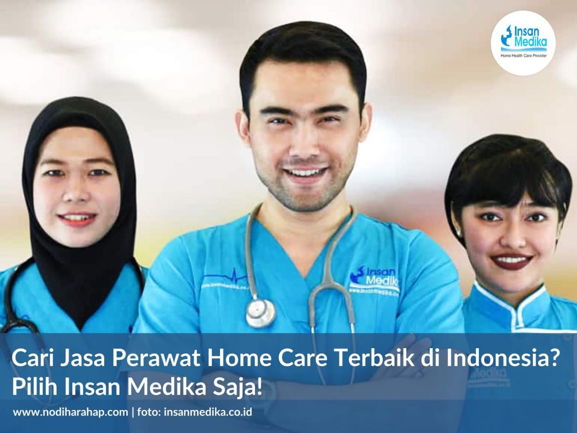 Bisnis Terbaik Penyedia Layanan Perawatan Kesehatan di Rumah