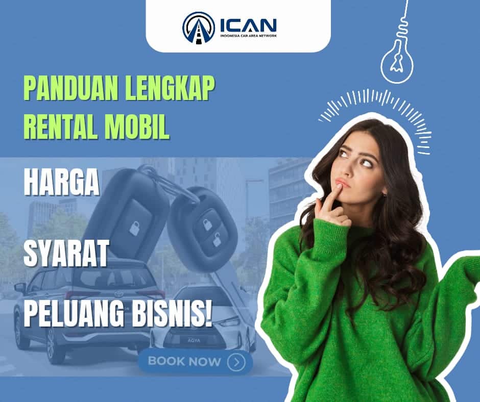 Panduan Lengkap Bisnis Usaha Rental Mobil Terbaik di Indonesia