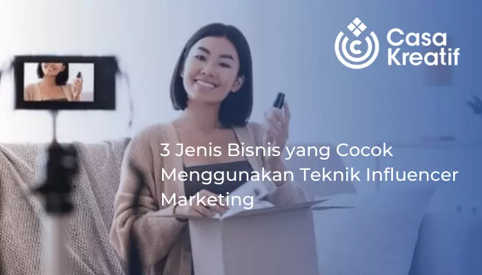 Bisnis Jasa Influencer Marketing Terbaik untuk Kesuksesan Brand