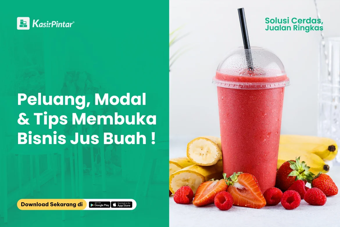 Bisnis Jualan Jus dan Smoothie Segar yang Menjanjikan